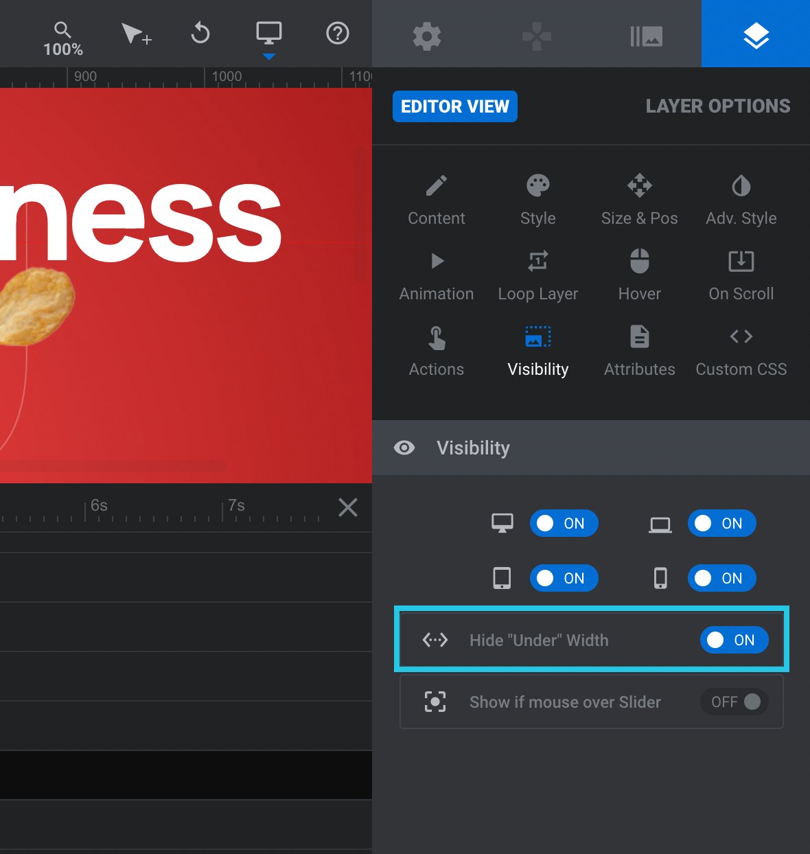 Mark the layer to be hidden by toggling the Hide "Under" Width option to ON - Elements Visibility in Slider Revolution