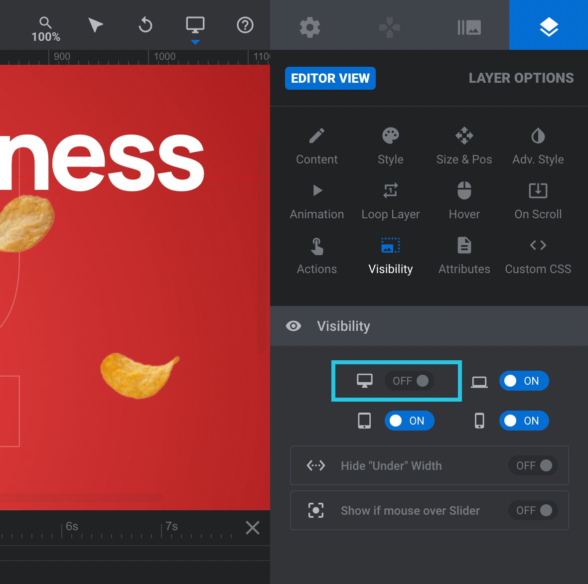 Toggle any of the four options to OFF to hide the layer on those device sizes - Elements Visibility in Slider Revolution