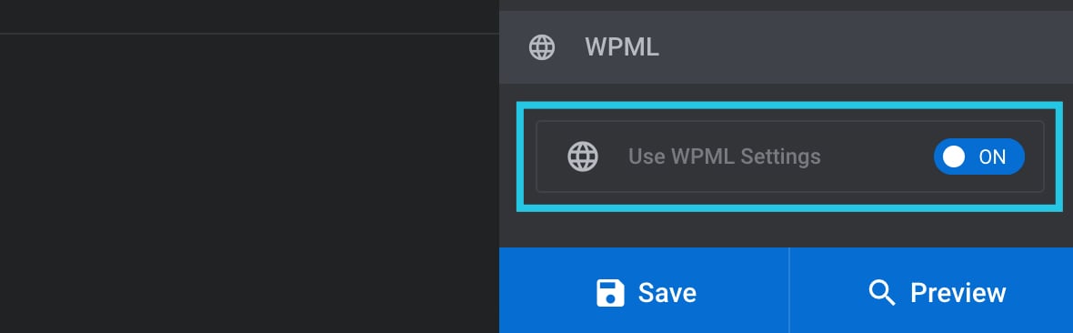 Toggle the Use WPML Settings option to ON