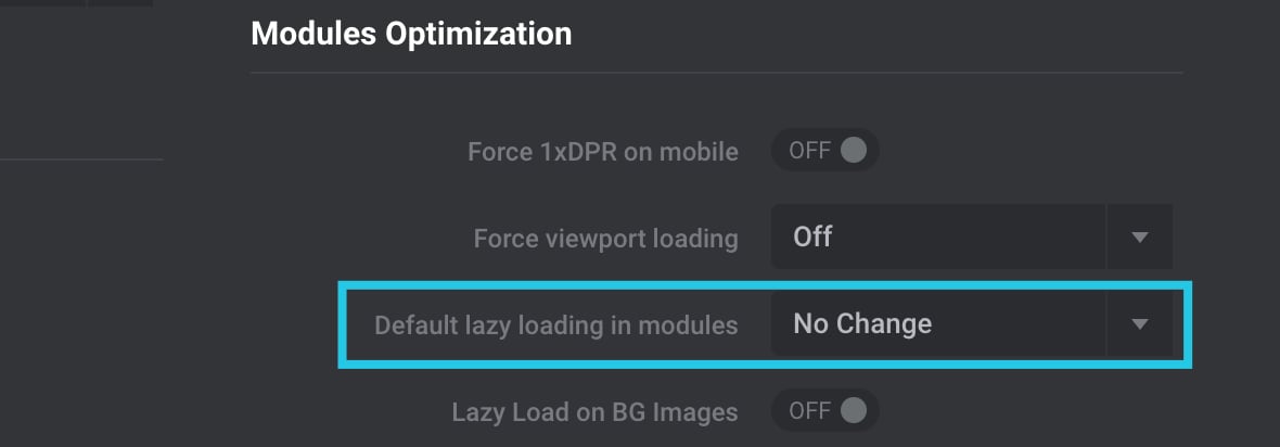 Default lazy loading in modules option configured to the No Change setting
