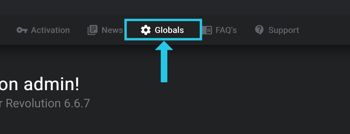 Go to the Globals option from the Top bar