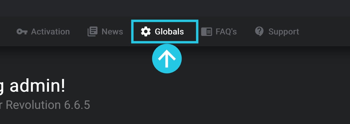 Click on Globals from the top bar