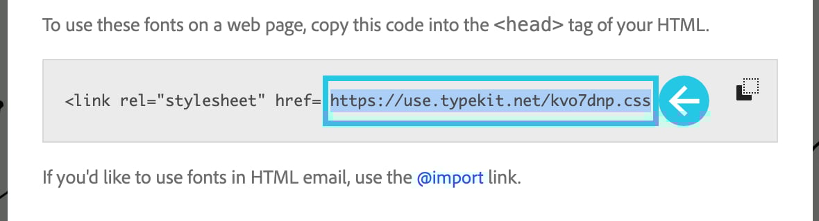 Copy the URL of the Adobe Font stylesheet