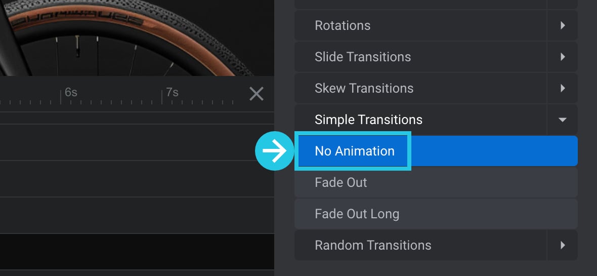 Select the No Animation transition